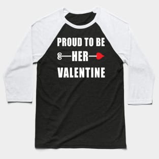 Valentine's Day Couple Gift Idea | Her Valentine Baseball T-Shirt